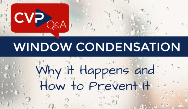 Window Condensation - Why it Happens and How to Prevent It